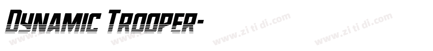 Dynamic Trooper字体转换